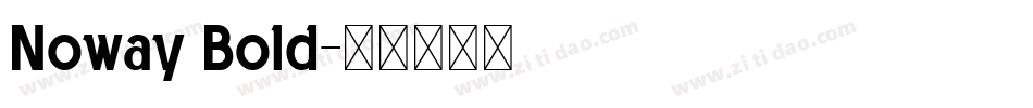 Noway Bold字体转换